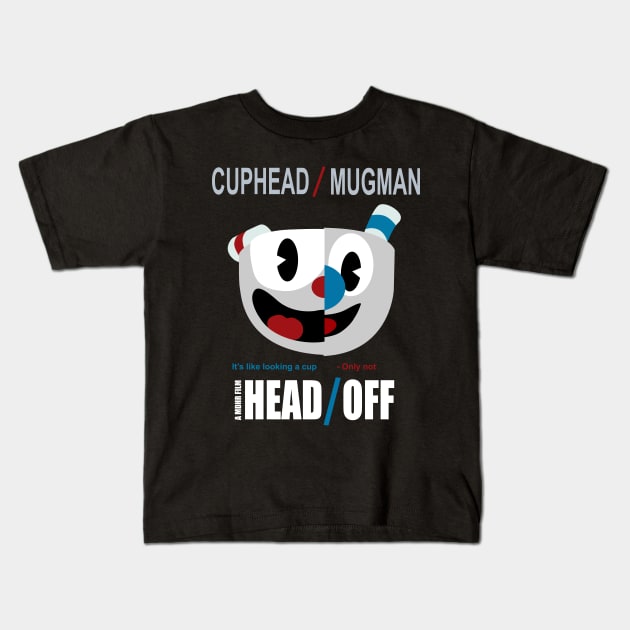 Cuphead - Head Off Kids T-Shirt by Bolivian_Brawler